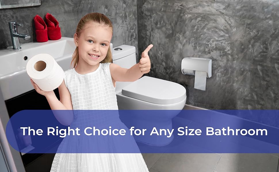 The Right Choice for any size bathroom