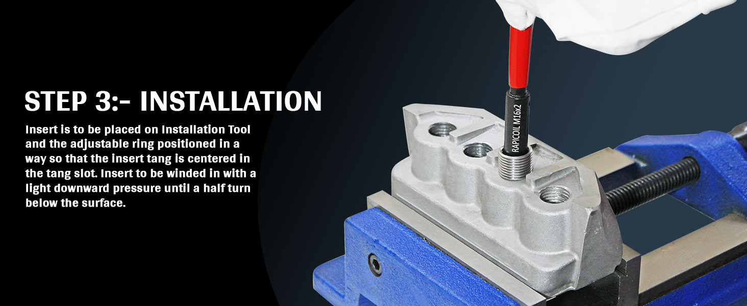 third Step is to install helicoil insert through Insertion Tool in kit