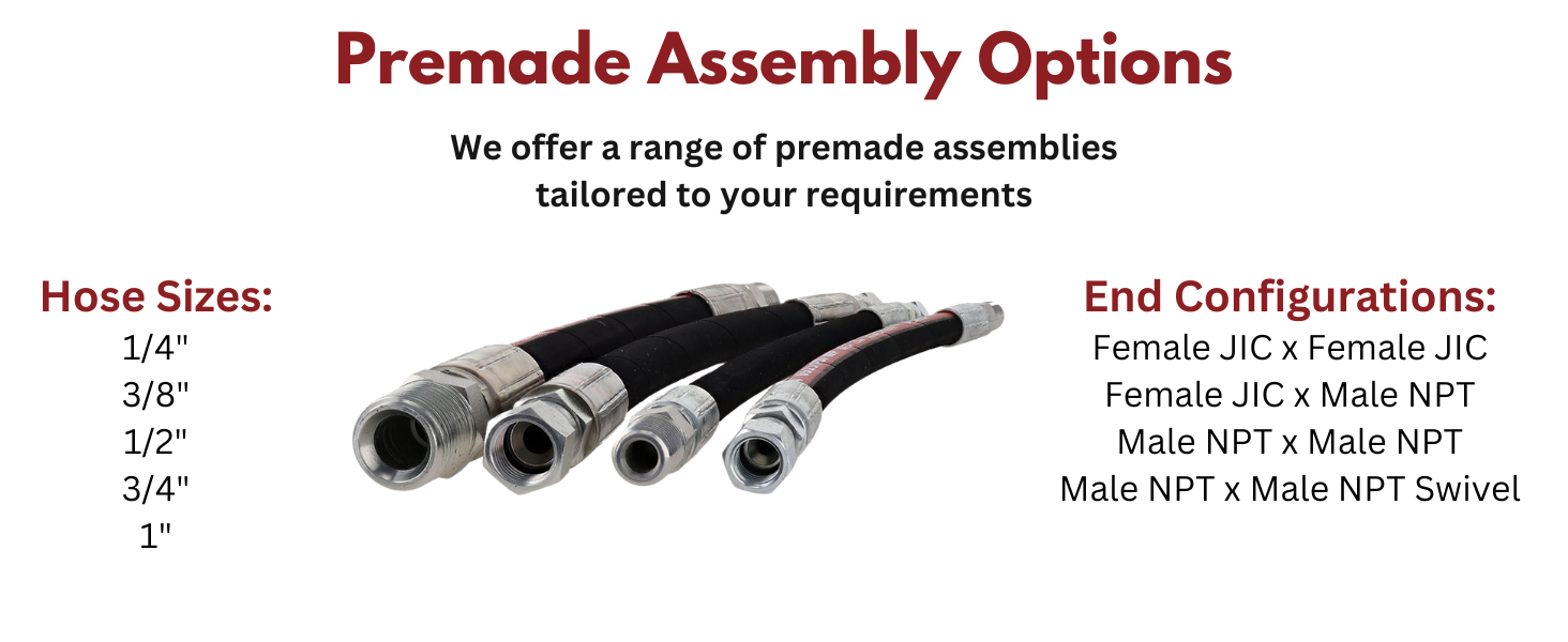 Premade hose assembly options
